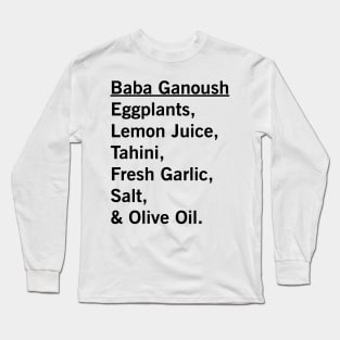 Baba Ganoush Eggplant Recipe Vegan Vegetarian Foodie Gift Long Sleeve T-Shirt